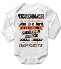 Terddler -a toddler who is a Turd