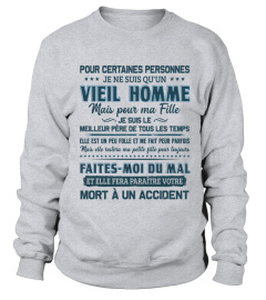 MAIS POUR MA FILLE JE SUIS LE MEILLEUR PERE DE TOUS LES TEMPS