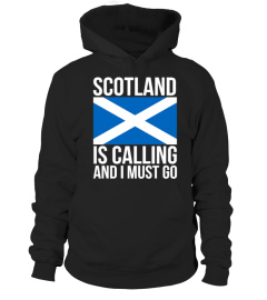 Funny Scottish Tshirt Scotland is Calling and I Must Go