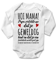 HOI MAMA PAPA VERTELDE ME DAT JE GEWELDIG BENT