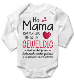 HOI MAMA PAPA VERTELDE ME DAT JE GEWELDIG BENT