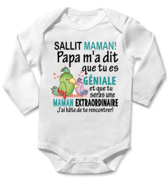 SALLIT MAMAN! Papa m'a dit que tu es géniale et que tu seras une MAMAN EXTRAORDINAIRE J'ai hate de te rencontrer!