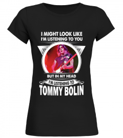 I'M LISTEN TO TOMMY BOLIN