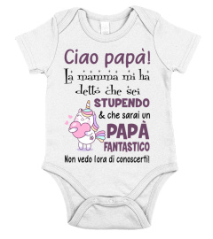 CIAO PAPA LA MAMMA MI HA DETTO CHE SEI STUPENDO