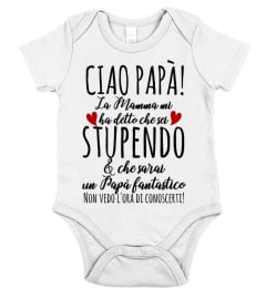 CIAO PAPA LA MAMMA MI HA DETTO CHE SEI STUPENDO