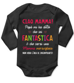 CIAO MAMMA PAPA MI HA DETTO CHE SEI FANTASTICA