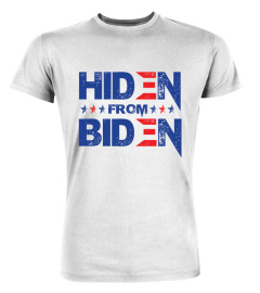 Hiden from biden 2020 Shirt