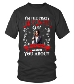 I'M THE CRAZY RICK SPRINGFIELD GIRL