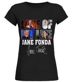 LOVE OF MY LIFE - JANE FONDA