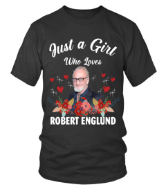 GIRL WHO LOVES ROBERT ENGLUND