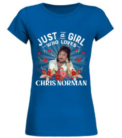 JUST A GIRL WHO LOVES CHRIS NORMAN