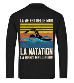 La vie est belle mais La natation la rend meilleure