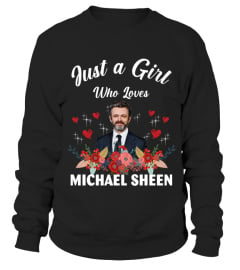 GIRL WHO LOVES MICHAEL SHEEN