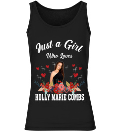 GIRL WHO LOVES HOLLY MARIE COMBS