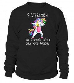 Sistercorn Like A Sister Only Awesome Dabbing Unicorn Shirt