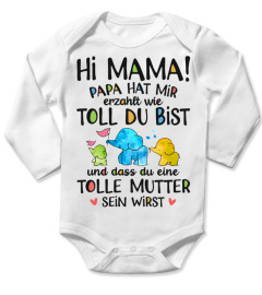 HI MAMA PAPA HAT MIR ERZAHLT WIE TOLL DU BIST