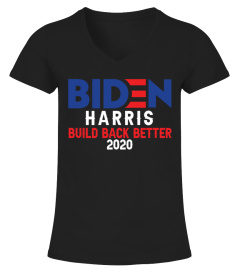 Biden harris build back better 2020 Shirt