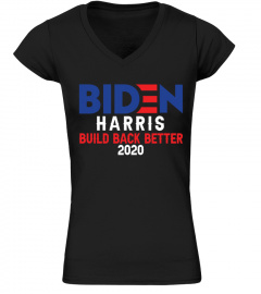 Biden harris build back better 2020 Shirt