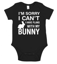 Sorry I Can't I Have Plans With My Bunny Pet Lover T-Shirt