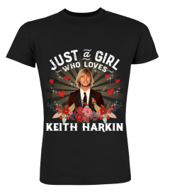 JUST A GIRL WHO LOVES KEITH HARKIN