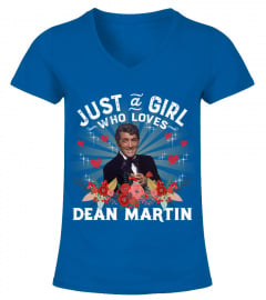 JUST A GIRL WHO LOVES DEAN MARTIN