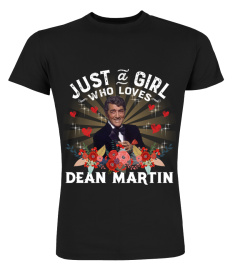 JUST A GIRL WHO LOVES DEAN MARTIN