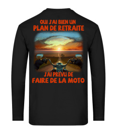 oui J'ai Bien Un Plan De Retraite J'ai Prevu De Faire De La Moto