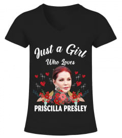 GIRL WHO LOVES PRISCILLA PRESLEY