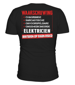 Elektricien - waarschuwing chagrijnige, sarcastische, onvoorspelbare & ongemedicineerde Elektricien irriteren op eigen risico