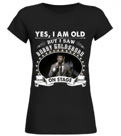 YES I AM OLD  BOBBY GOLDSBORO