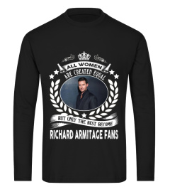 ONLY THE BEST BECOME RICHARD ARMITAGE FANS