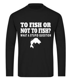 To-Fish-Or-Not-To-Fish-Funny-Fishing