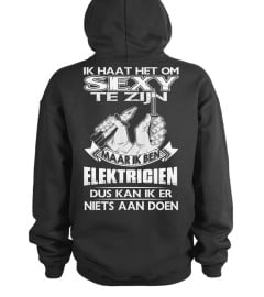 Elektricien - IIk haat het om sexy te zijn maar ik ben Elektricien Dus kan ik er niets aan doen