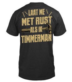 Timmerman  - Laat me met rust als ik Timmerman