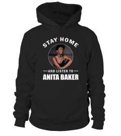 STAY HOME AND LISTEN TO ANITA BAKER