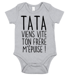 TATA VIENS VITE TON FRÈRE M'ÉPUISE