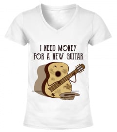 I Need Money For A New Guitar Funny T-Shirt