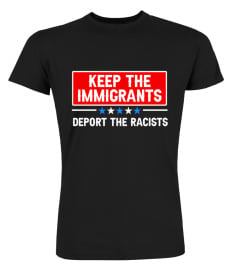 Keep The Immigrants Shirt