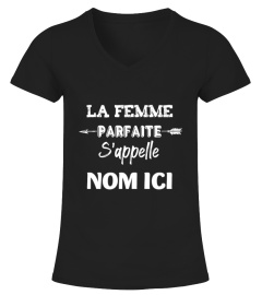 LA FEMME PARFAITE S'APPELLE "NOM ICI"