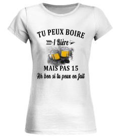 Tu peux boire 1 bière mais pas 15 Ah ben si tu peux en fait - Edition Limitée