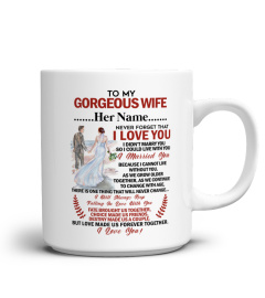 US - TO MY GORGEOUS WIFE MUG