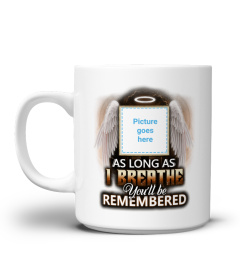 You'll Be Remembered Mug