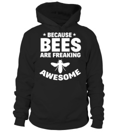 Apiarist Beekeeper Shirt Because Bees Are Freaking Awesome T Shirt