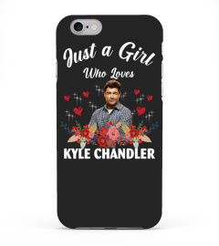 GIRL WHO LOVES KYLE CHANDLER