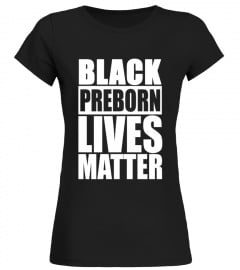 Black Preborn Lives Matter