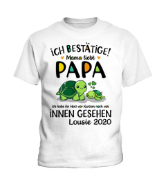 ICH BESTÄTIGE! MAMA LIEBT PAPA