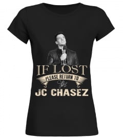 IF LOST PLEASE RETURN TO JC CHASEZ