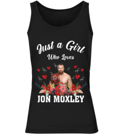 GIRL WHO LOVES JON MOXLEY