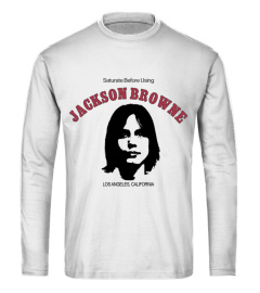 Jackson Browne, Saturate Before Using