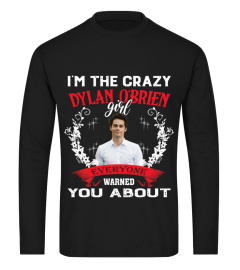 I'M THE CRAZY DYLAN O'BRIEN GIRL